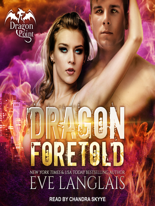 Title details for Dragon Foretold by Eve Langlais - Available